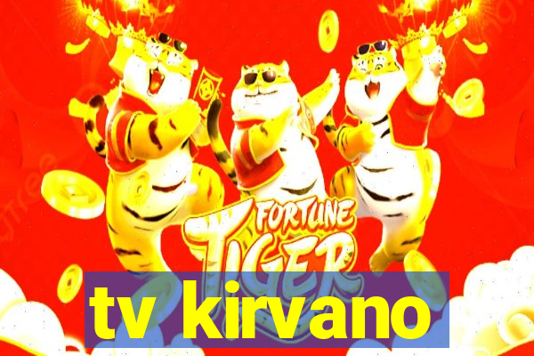 tv kirvano